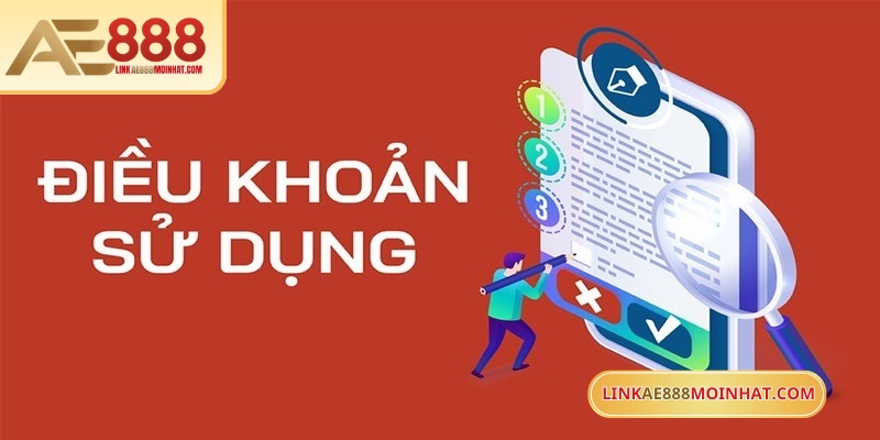Điều khoản sử dụng AE888 là một chính sách quan trọng