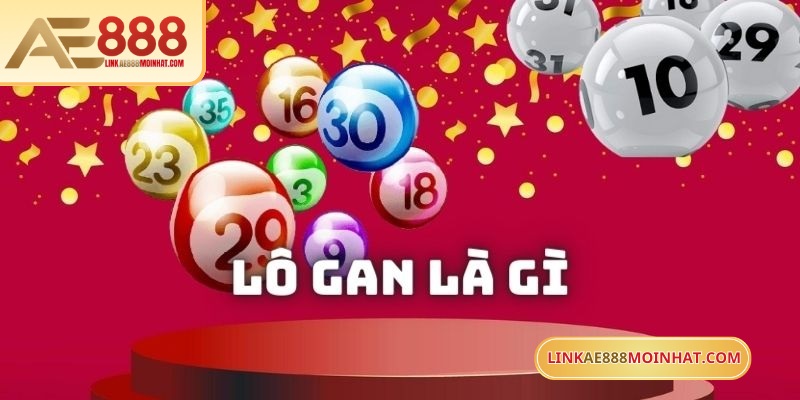 Lô gan dùng để chỉ những con số lâu chưa xuất hiện